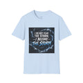 I Do Not Fear the Storm Inspirational T-Shirt