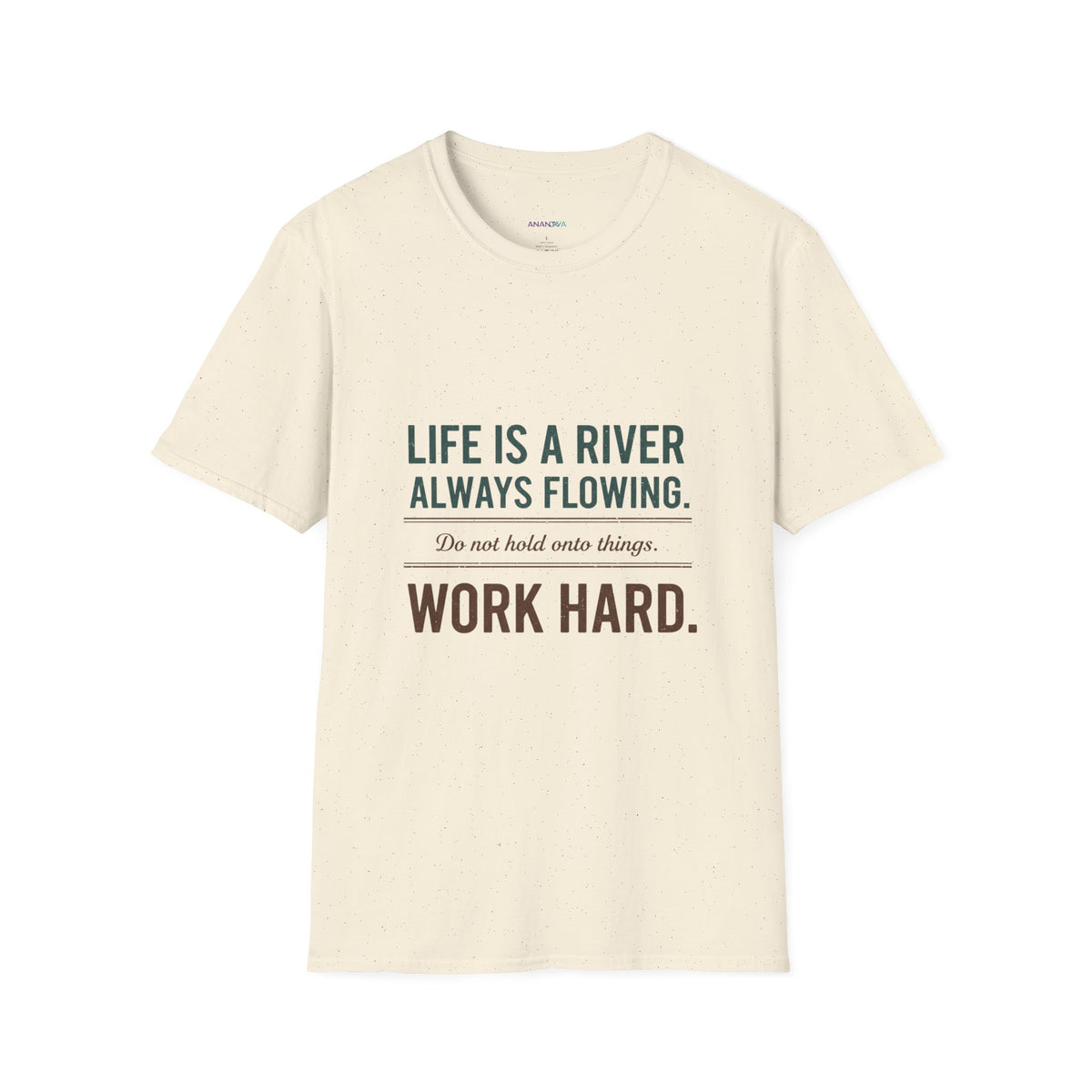"Life Is a River, Always Flowing" T-Shirt | Unisex Motivational Graphic Tee