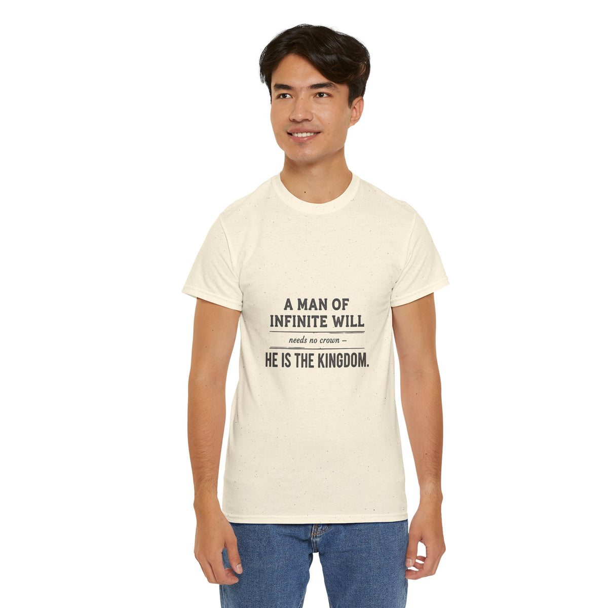 Men's Inspirational Graphic Tee — "A Man of Infinite Will…He Is the Kingdom"