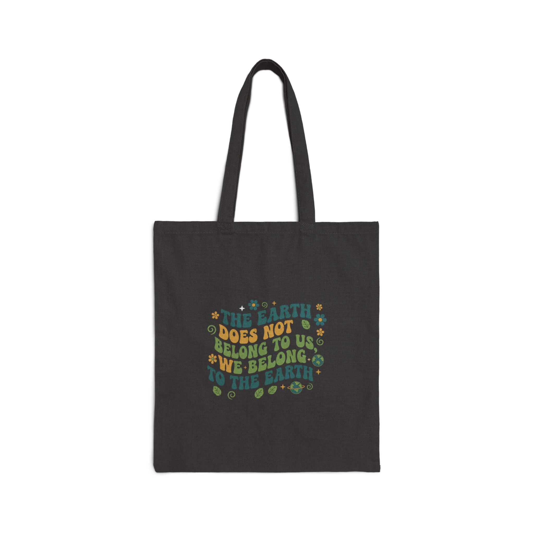 We Belong to the Earth Cotton Tote Bag — DTG Printed Canvas Bag