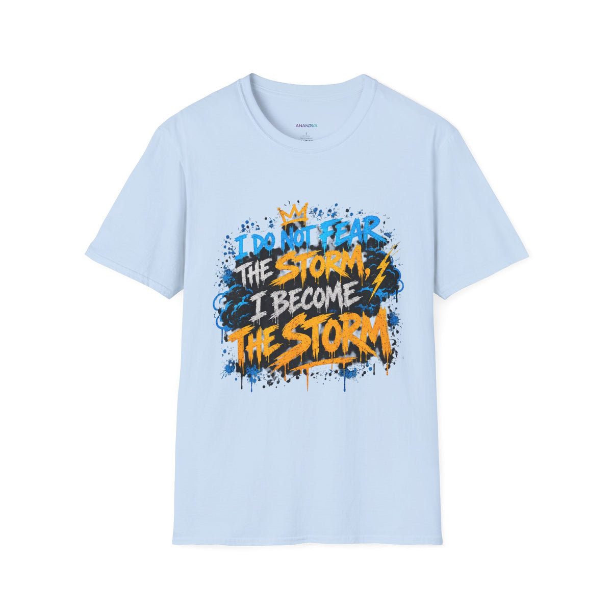 I Do Not Fear the Storm, I Become the Storm Inspirational T-Shirt