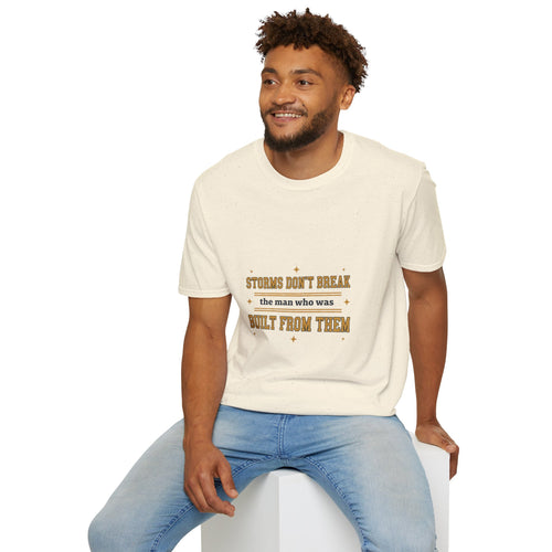 "Storms Don't Break the Man Who Was Built From Them" Men's Graphic Tee | Inspirational T-Shirt