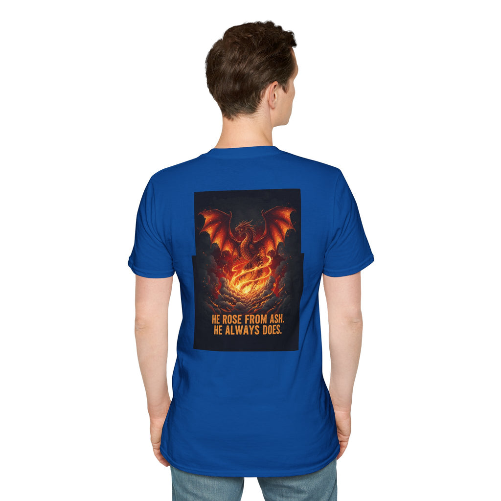 Men's Graphic Tee — Phoenix Rising "He Rose From Ash. He Always Does." Back Print
