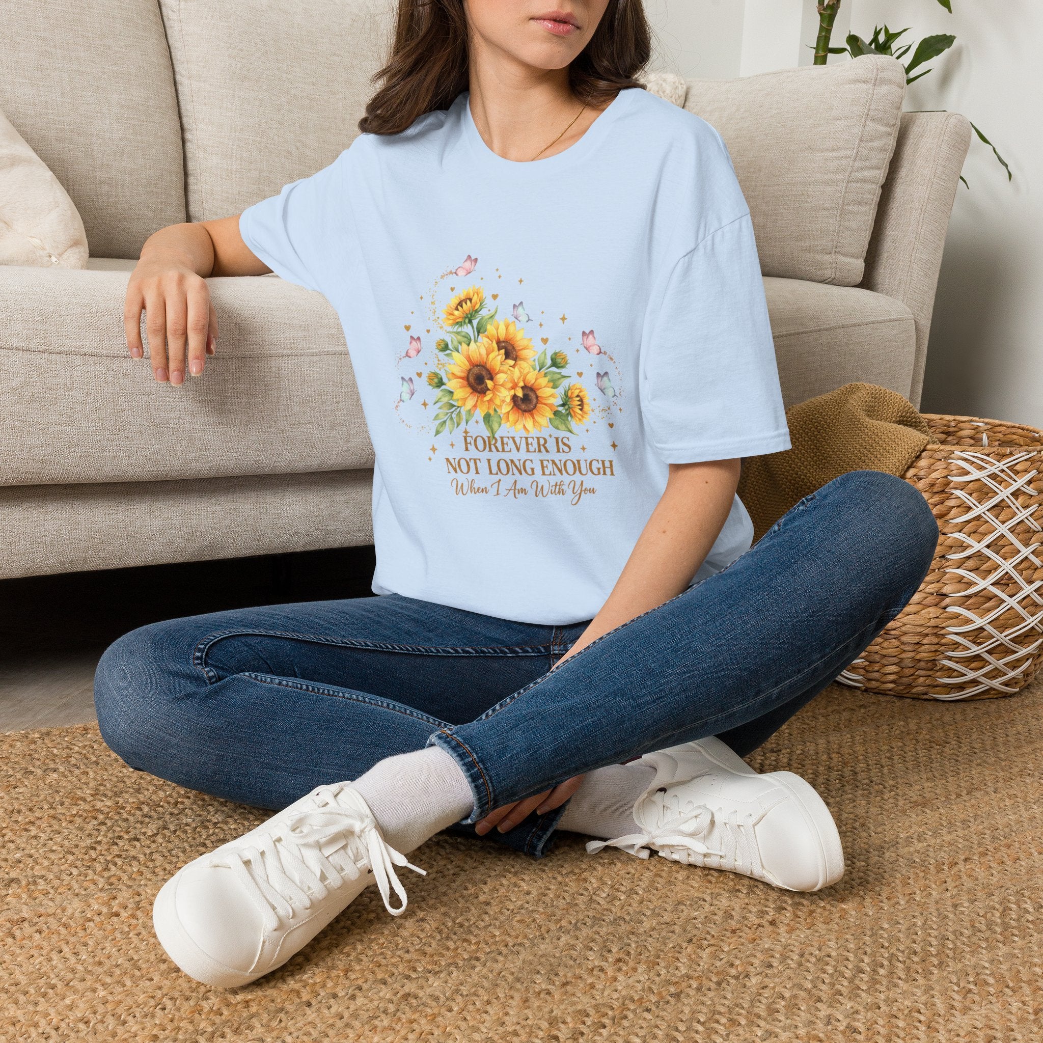 Sunflower & Butterflies T-Shirt — "Forever Is Not Long Enough" Women's Floral Tee
