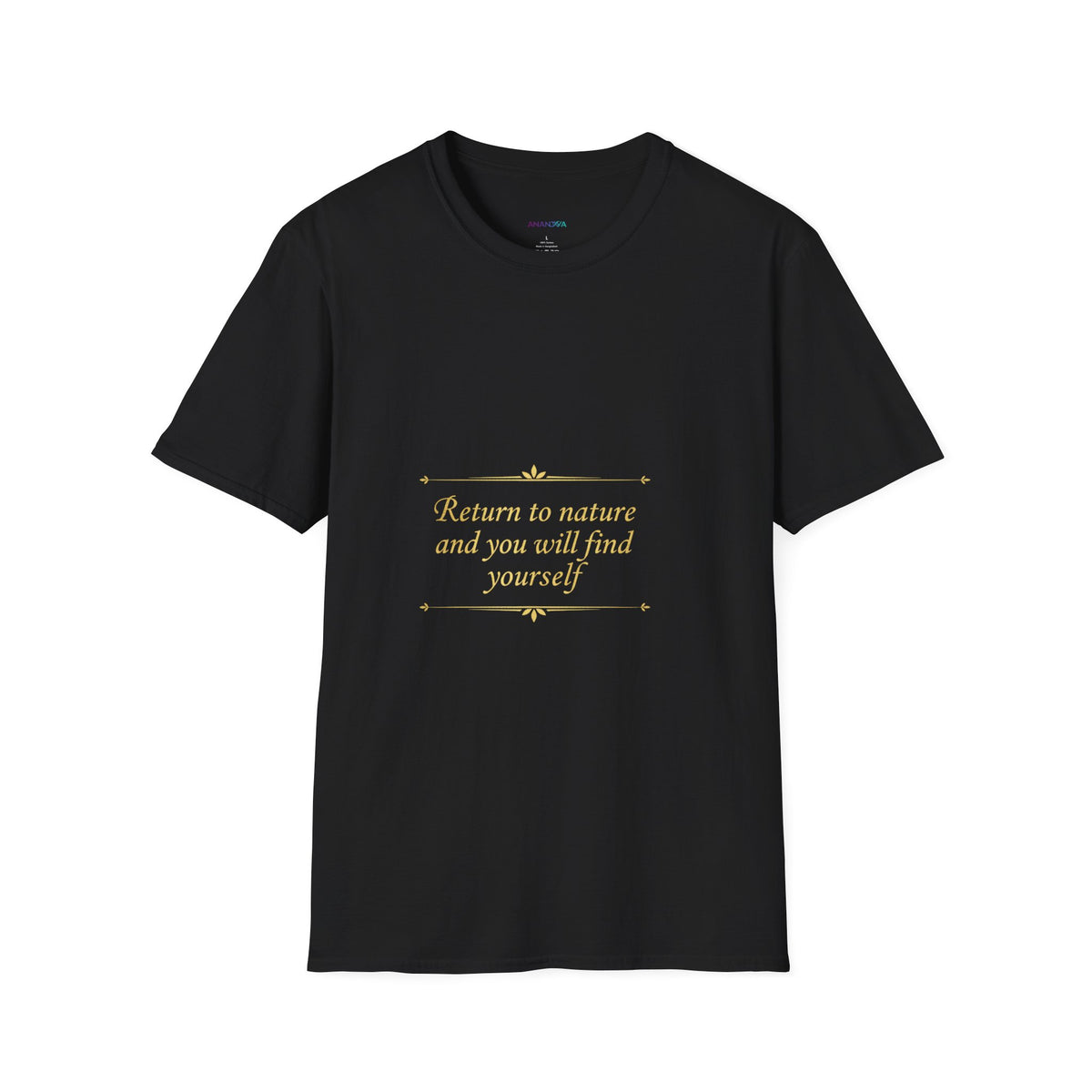 Nature Quote T-Shirt — "Return to Nature and You Will Find Yourself" | Unisex Softstyle Tee